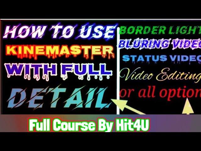 Kinemaster Video EditingWith Pro Version (Full Details)|| Hit4U ||