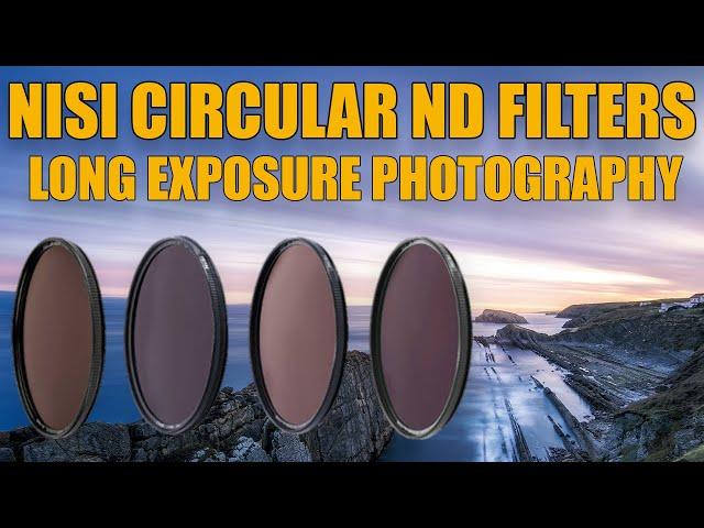 NiSi Circular Neutral Density Filters - Long Exposure Photography