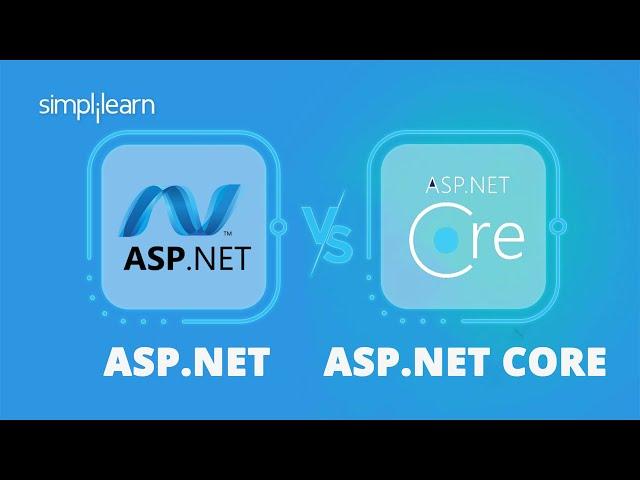 ASP.NET vs ASP.NET Core | Difference Between ASP And ASP.NET Core | ASP.NET Tutorial | Simplilearn