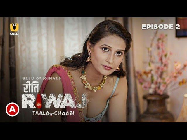 Riti Riwaj | Tala Chabi | Part 1 | Ullu App | New Web Series | Anushka S | Simran S | Story Explain