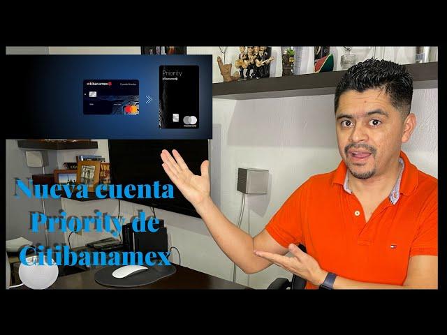 Unboxing Tarjeta Debito Priority CitiBanamex  (Anteriormente Cuenta Maestra)