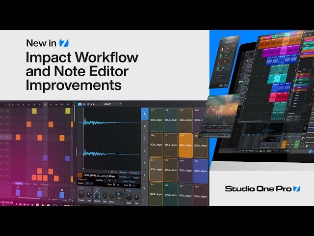 Impact Workflow and Note Editor Improvements | New in Studio One Pro 7 | PreSonus