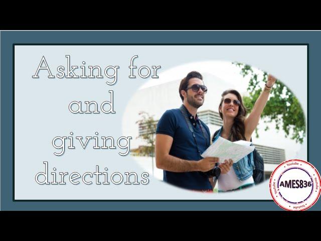 Asking for and giving directions: English Language