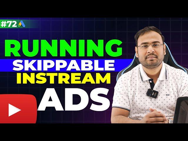 Google Ads Course | How to Run skippable Instream Ads | Part#72 | UmarTazkeer