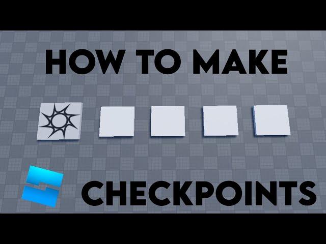 How to make Checkpoints on Roblox Studio