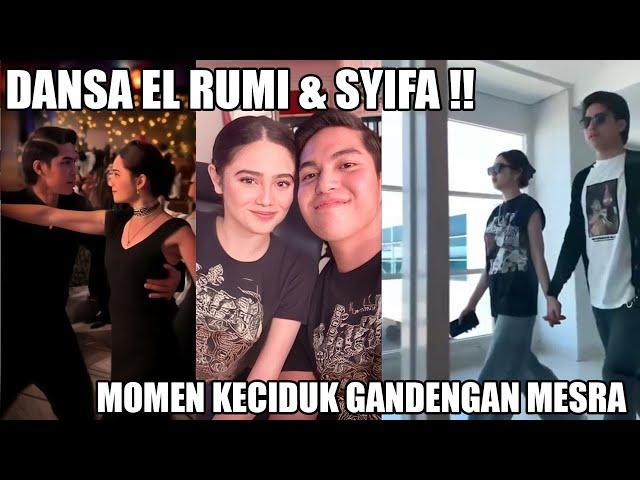 DANSA ROMANTIS EL RUMI & SYIFA ABADIKAN MOMEN BERSAMA !! CERITA MANTAN TETAP BERHUBUNGAN BAIK