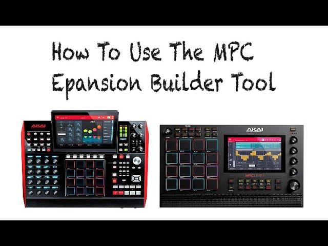 How To Use The MPC Expansion Builder Tool | You Asked, I Delivered