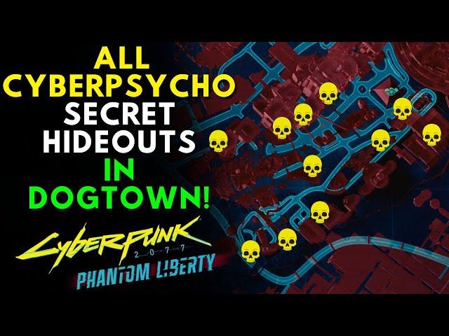 All Cyberpsycho Secret Hideouts In Cyberpunk 2077 Phantom Liberty! | All Cyberjunkies In Dogtown!