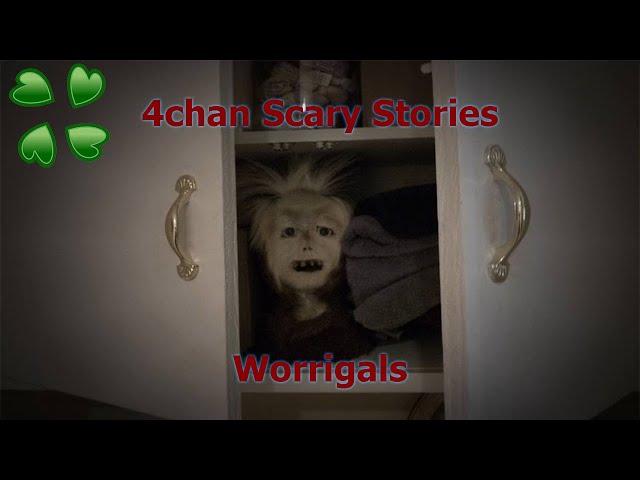 4Chan Scary Stories :: Worrigals