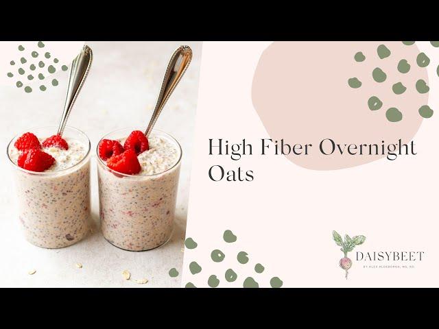 High Fiber Overnight Oats Recipe