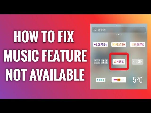 How To Fix Instagram Story Music Feature Not Available Problem