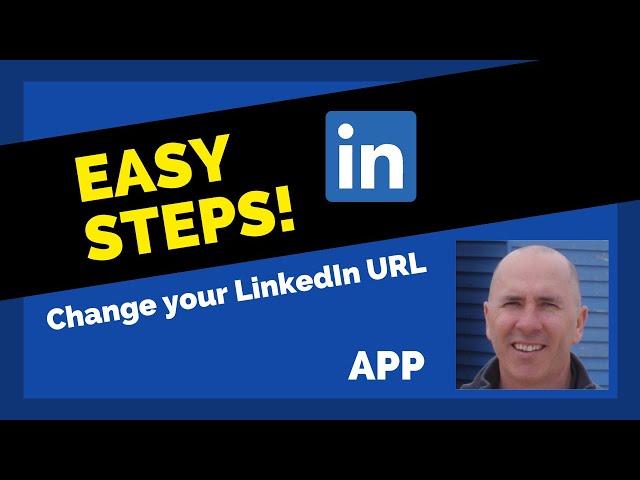 How to change your LinkedIn URL in the APP