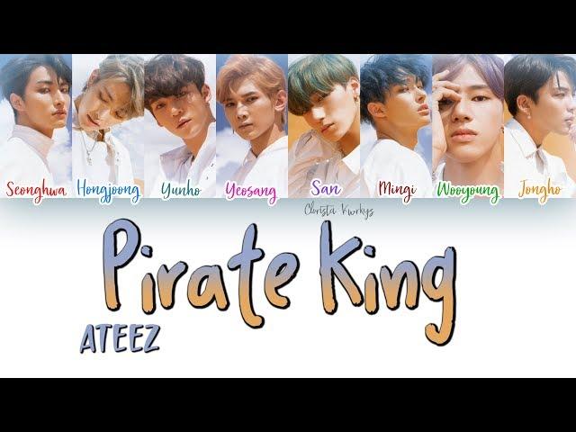 ATEEZ _ Pirate King (해적왕) (Color Coded Lyrics | han, rom, eng)