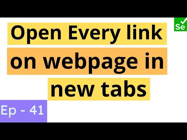 How to open all links in new tabs of a webpage | Open every link on a webpage in a new tab | SN