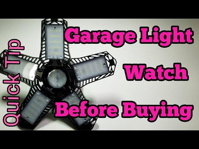 LED Garage Lights - Watch before you buy!