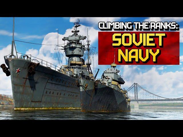 Climbing the Ranks: Soviet Navy / War Thunder