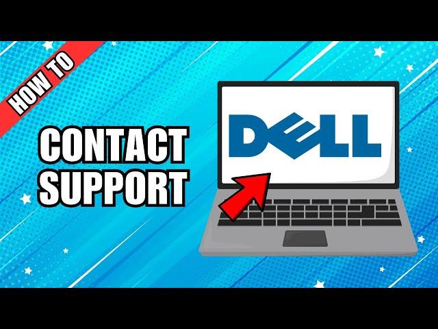 How to Contact Dell Customer Support