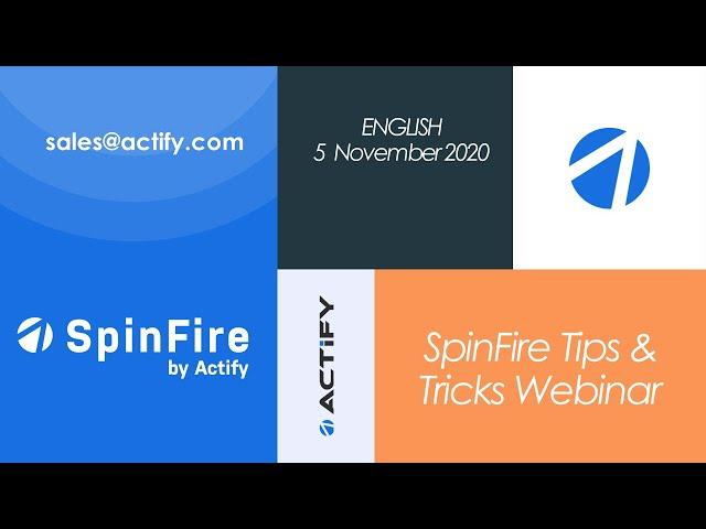 Actify SpinFire Tips & Tricks Webinar (EN)