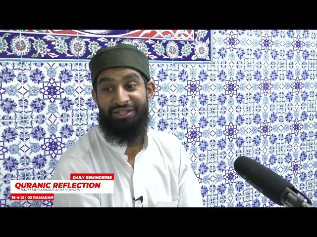 Virtues of The Quran | Quranic Reflection - Imam Asim Hussain