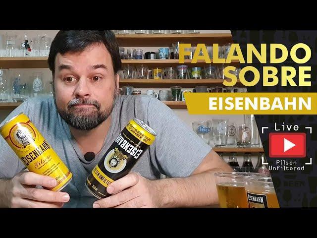 Comparativo EISENBAHN Pilsen e Não filtrada qual das duas é a melhor cerveja?