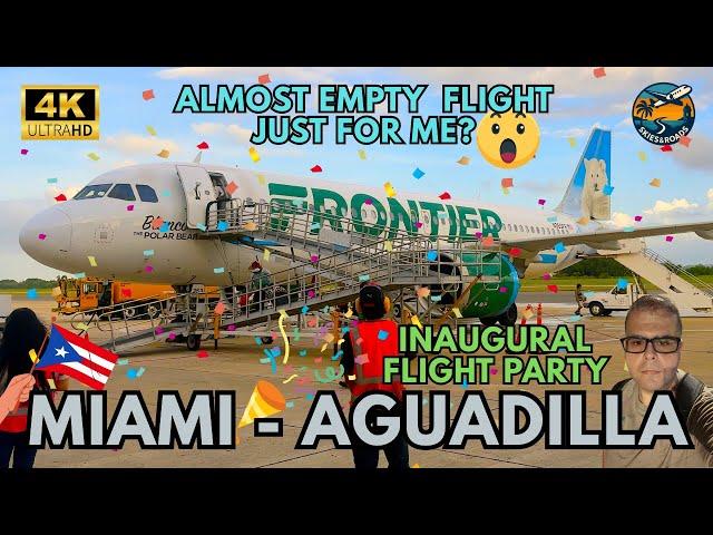 EMPTY FLIGHT JUST FOR ME? | Frontier’s Inaugural flight from Miami to Aguadilla!