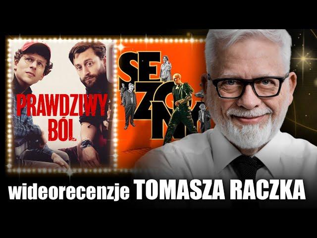 PRAWDZIWY BÓL reż. J. Eisenberg SEZONY reż. M. Grzybowski, prod. 2024 | wideorecenzja Tomasza Raczka