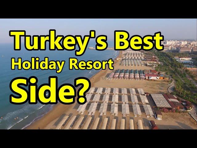 Side in Turkey, is it the Best Holiday Resort?