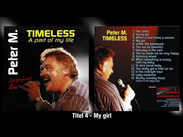 Peter M - My girl aus dem Album Timeless