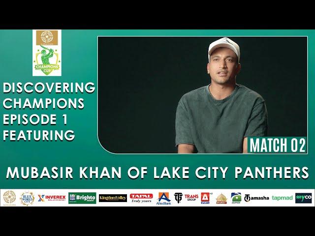 Discovering Champions Episode 1 featuring Mubasir Khan of Lake City Panthers  | M2X1A