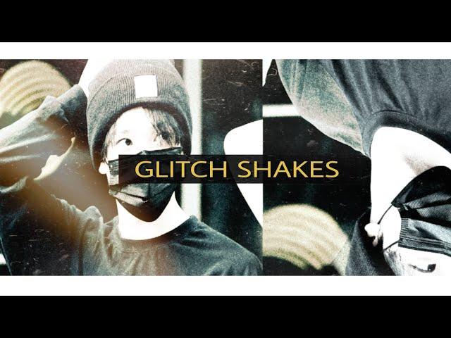 glitch shakes | alight motion