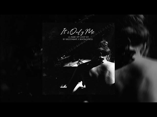 Lil Baby Loop Kit 2022 "It's Only Me" (Lil Baby, 4pf, slimelife shawty, noodah05, Lil Durk)