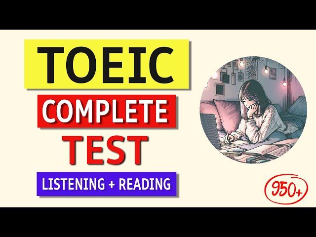 TOEIC Practice Test 2024: Full Listening & Reading Exam with Answers!