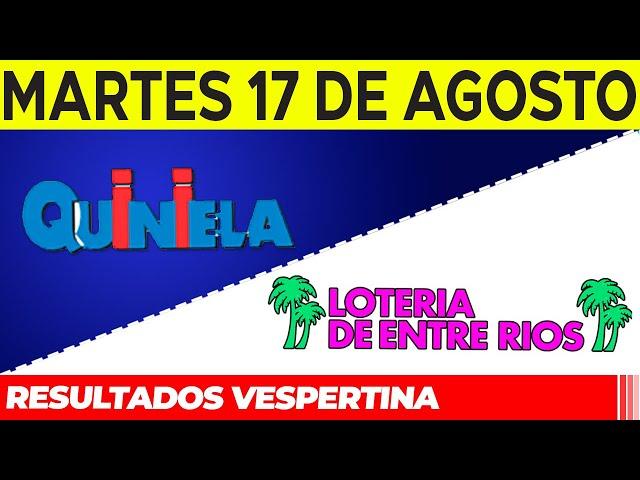 Resultados Quinielas Vespertinas de Córdoba y Entre Rios Martes 17 de Agosto