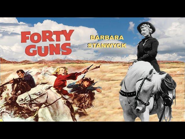 40 GUNS - Barbara Stanwyck, Cinemascope 1957 HD