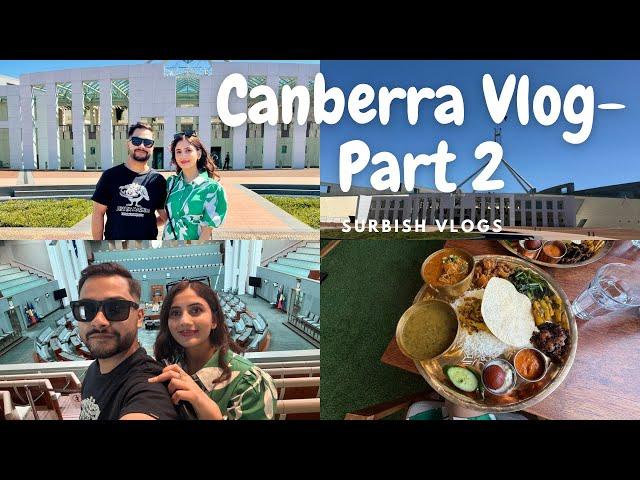 Canberra Travel Vlog Part 2: Top Attractions, Food, and Adventures!"