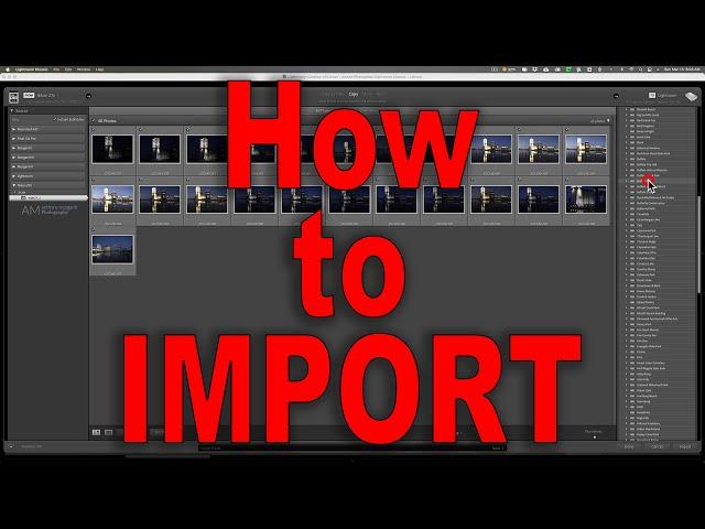 Lightroom Importing MASTERCLASS