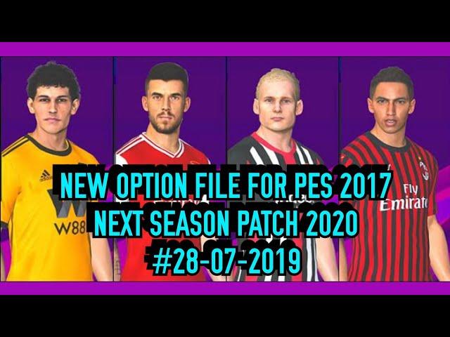 PES 2017 | Option File For Next Season Patch 2020 #28/07/2019