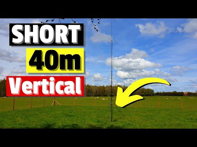 Making a shortened 40m Vertical - DX Commander Rapide (old one by request)
