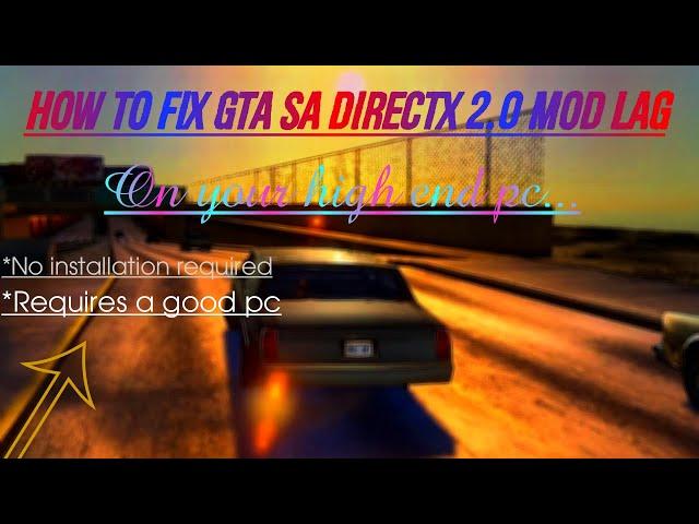 How To Fix GTA SA Direct X 2.0 Lag  (Easiest Way)