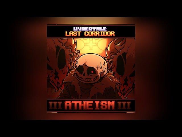 UNDERFELL Sans ATHEISM III [UNDERTALE:LAST CORRIDOR]