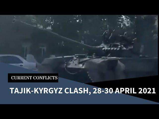 Tajik-Kyrgyz Clash, 28-30 April 2021