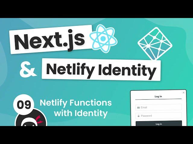 Next.js & Identity (auth) Tutorial #9 - Netlify Functions with Identity