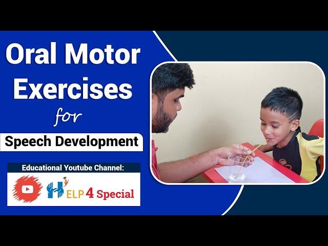 Oral Motor Exercises for Speech Development | Speech Therapy | Help 4 Special