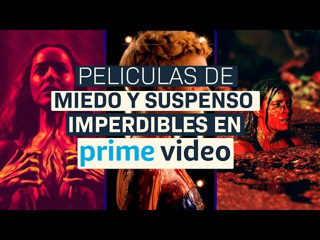 PELÍCULAS de MIEDO y SUSPENSO IMPERDIBLES en PRIME VIDEO