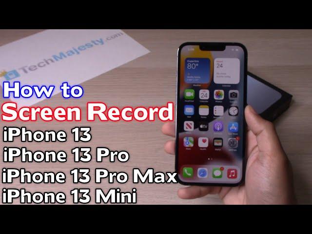 How to Screen Record on iPhone 13 / iPhone 13 Pro / iPhone 13 Pro Max / iPhone 13 Mini (Recording)