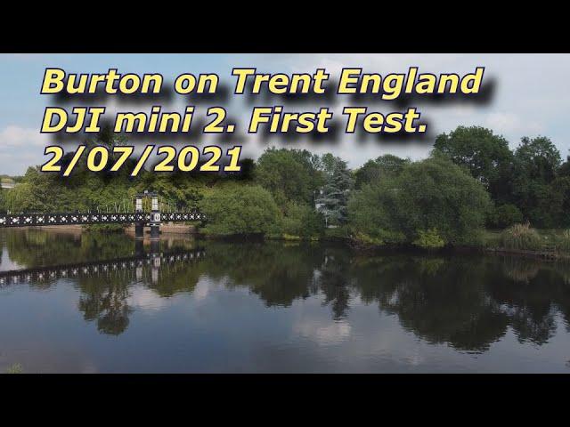Burton on Trent. England. DJI mini 2 First test.
