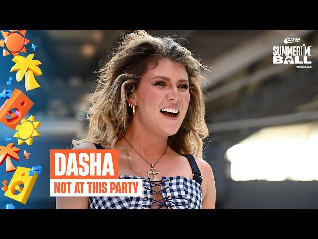 Dasha - Not At This Party (Live at Capital's Summertime Ball 2025) | Capital