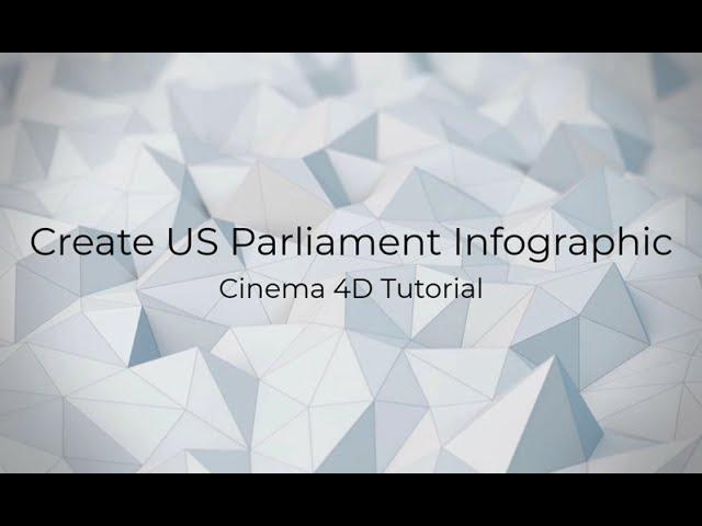 How to Create US Parliament Infographic in Cinema 4D?
