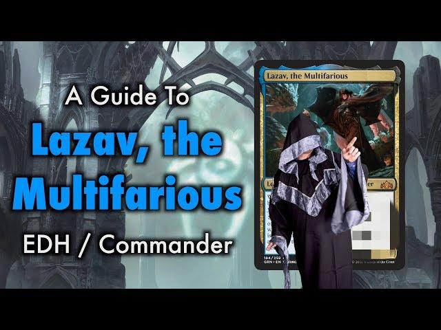 Lazav, The Multifarious - A Guilds Of Ravnica EDH / Commander Deck Tech for Magic The Gathering