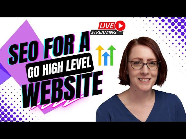 How To Do SEO On A Go High Level Website | Boost Rankings with Best Practices + Favicon Setup